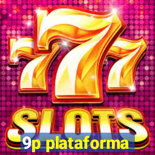 9p plataforma